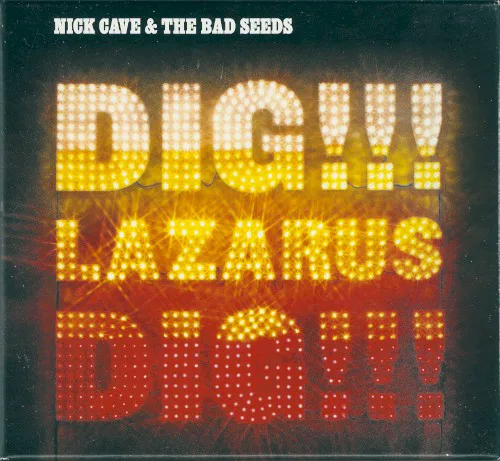 Cover of Nick Cave & the Bad Seeds – Dig, Lazarus, Dig!!!