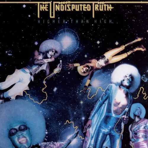 Cover of The Undisputed Truth – Higher Than High