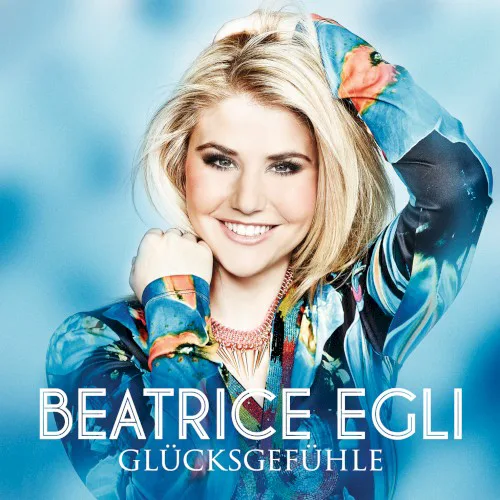 Cover of Beatrice Egli – Glücksgefühle