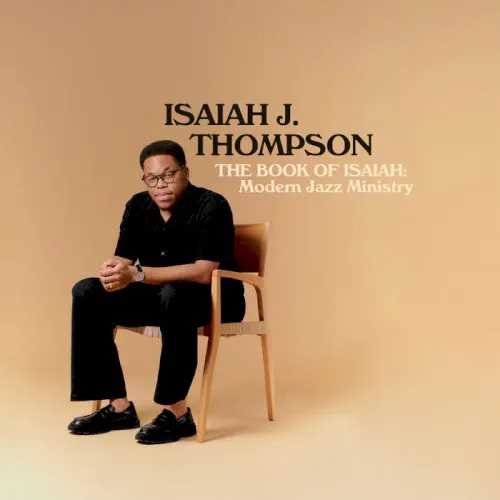 Cover of Isaiah J. Thompson – The Book of Isaiah: Modern Jazz Ministry