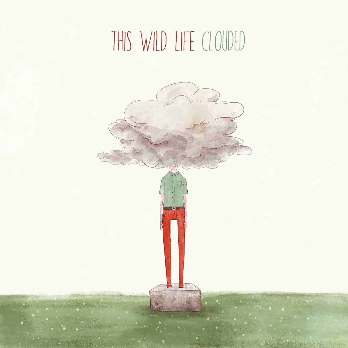 Obal alba This Wild Life – Clouded