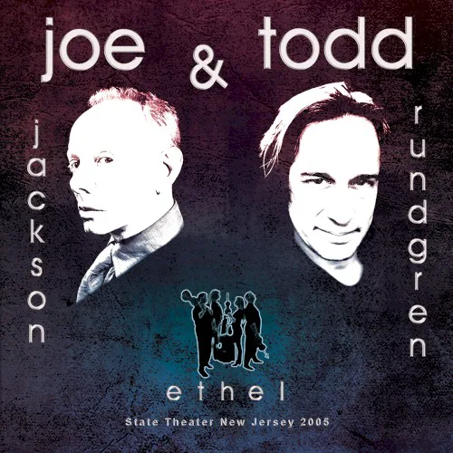 Cover of Todd Rundgren, Joe Jackson, Ethel – State Theater New Jersey 2005