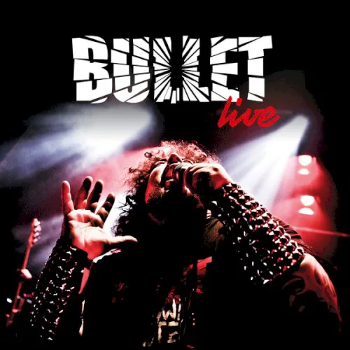 Cover of Bullet – Live