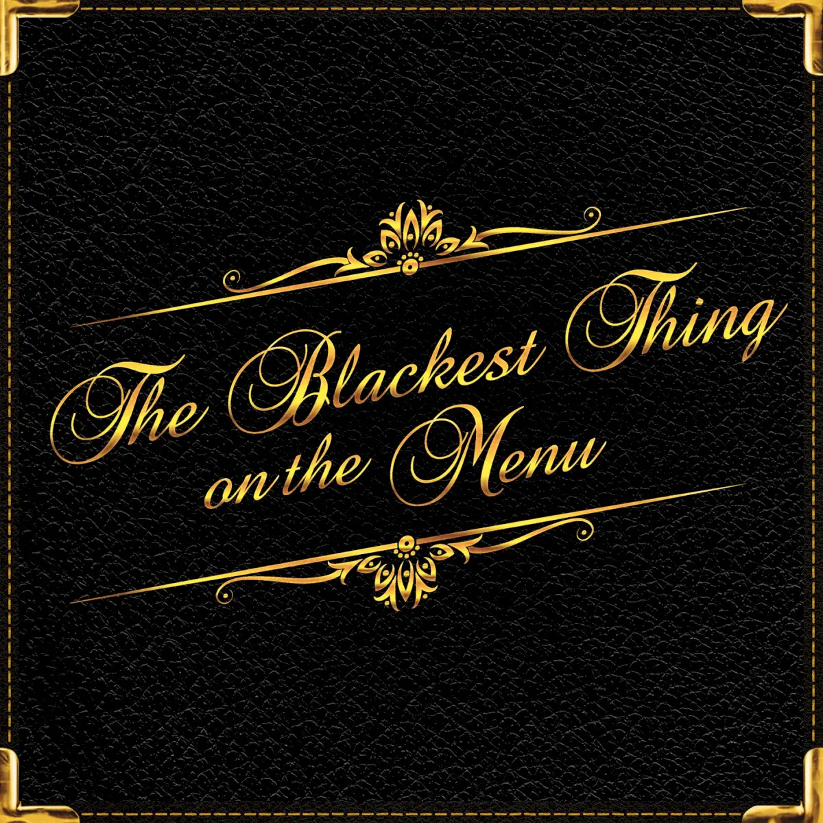 Obal albumu The Blackest Thing on the Menu