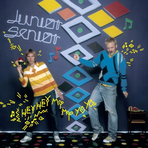 Cover of Junior Senior – Hey Hey My My Yo Yo
