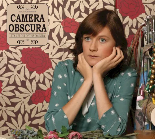Cover of Camera Obscura – Let’s Get Out of This Country