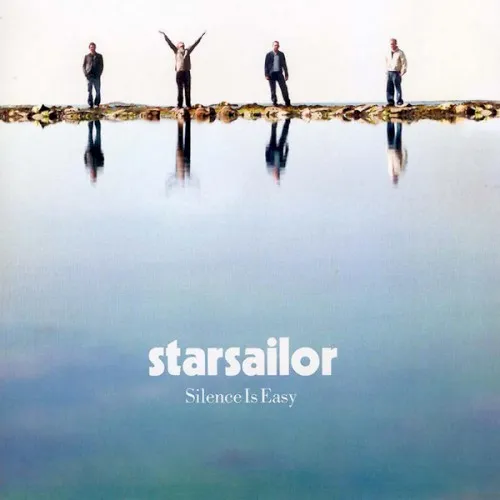 Cover of Starsailor – Silence Is Easy
