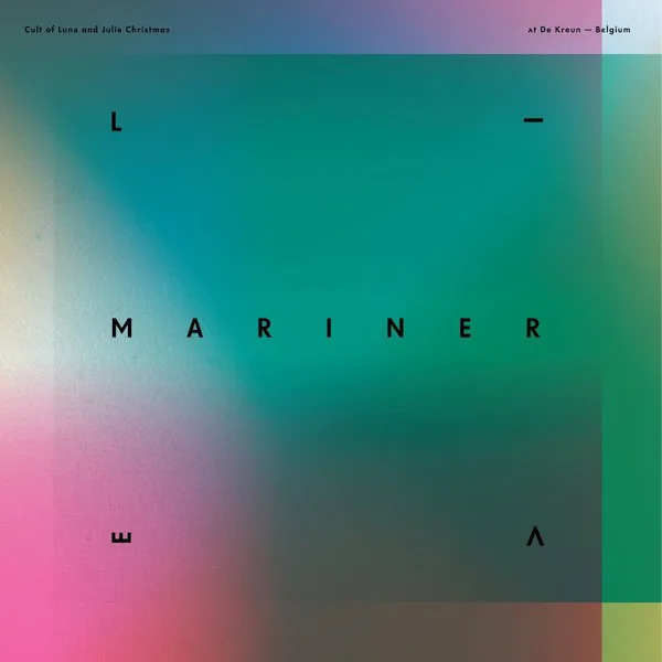 Cover of Cult of Luna, Julie Christmas – Mariner Live at De Kreun – Belgium