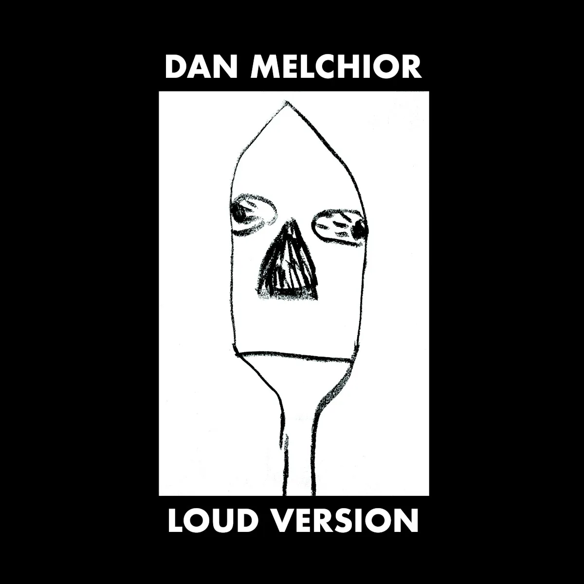 Cover of Dan Melchior – Loud Version