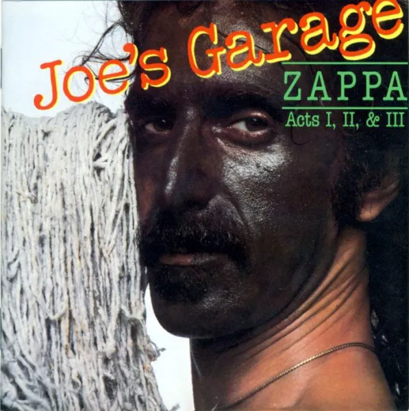 Obal alba Frank Zappa – Joe’s Garage: Acts I, II & III