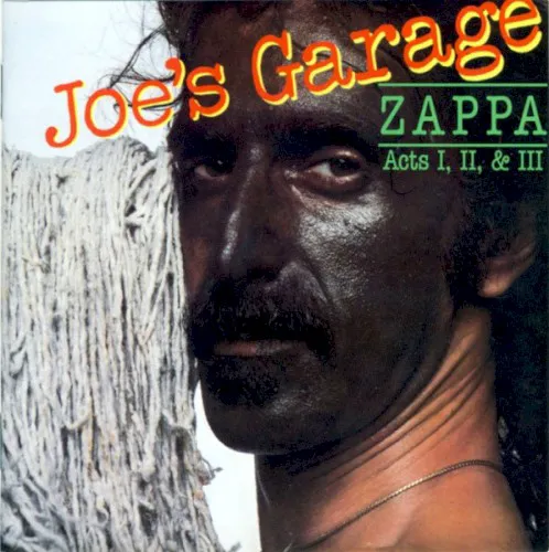 Obal alba Frank Zappa – Joe’s Garage: Acts I, II & III