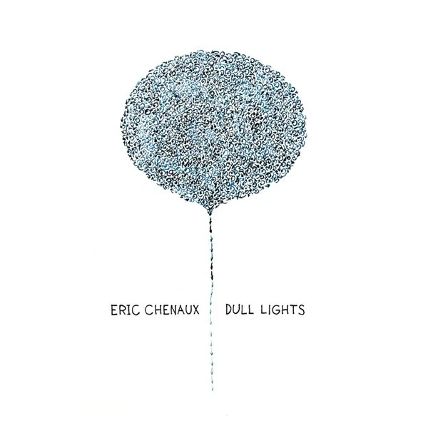 Obal alba Eric Chenaux – Dull Lights