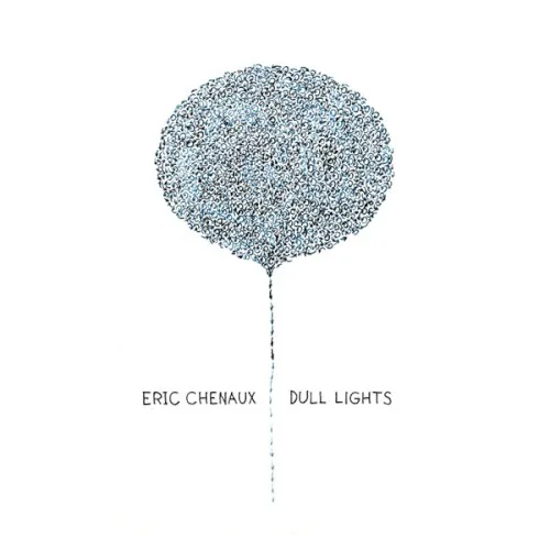 Cover of Eric Chenaux – Dull Lights