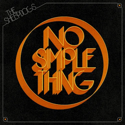 Cover of The Sheepdogs – No Simple Thing
