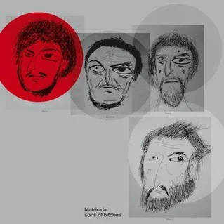 Cover of Matthew Friedberger – Matricidal Sons of Bitches