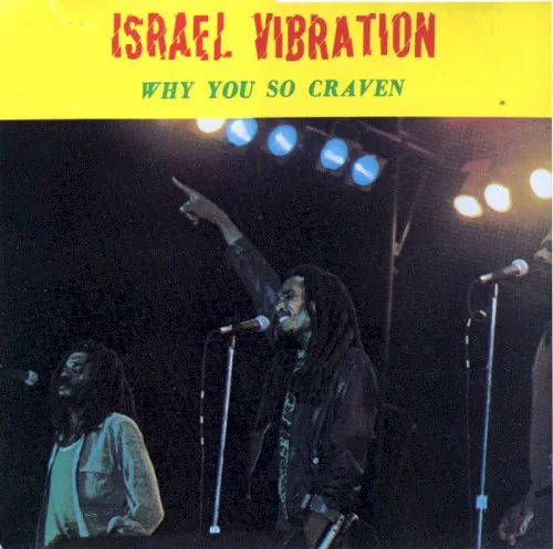 Cover of Israel Vibration – Why You So Craven