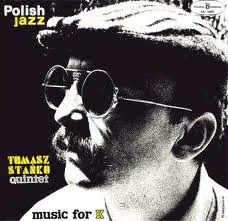 Obal alba Tomasz Stańko Quintet – Music for K
