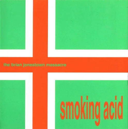 Cover of The Brian Jonestown Massacre – Smoking Acid