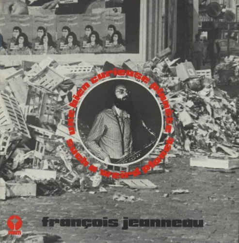 Cover of François Jeanneau – Une Bien Curieuse Planète