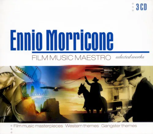 Cover of Ennio Morricone – Film Music Maestro: Selected Works