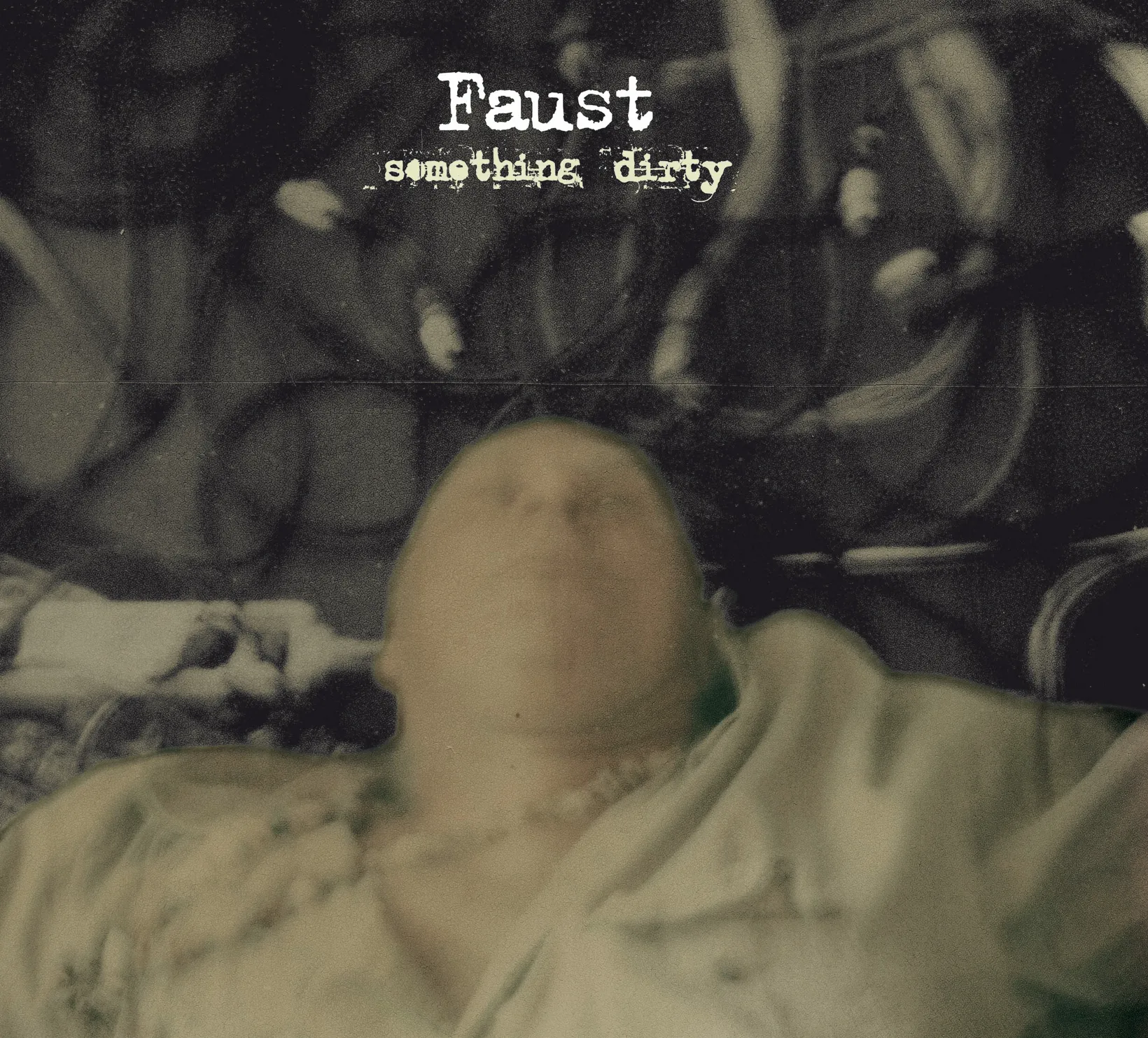 Obal albumu Faust – Something Dirty
