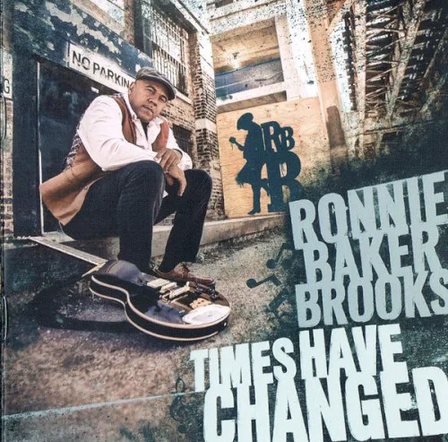 Cover of Ronnie Baker Brooks – Times Have Changed