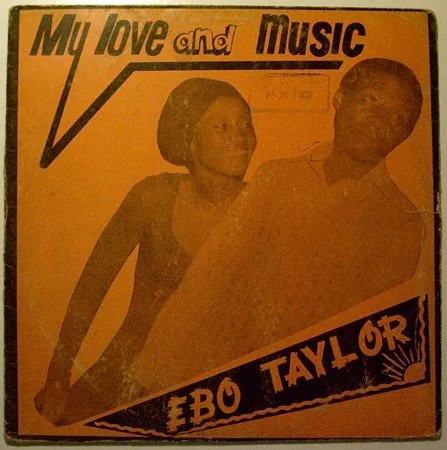 Cover of Ebo Taylor – My Love and Music