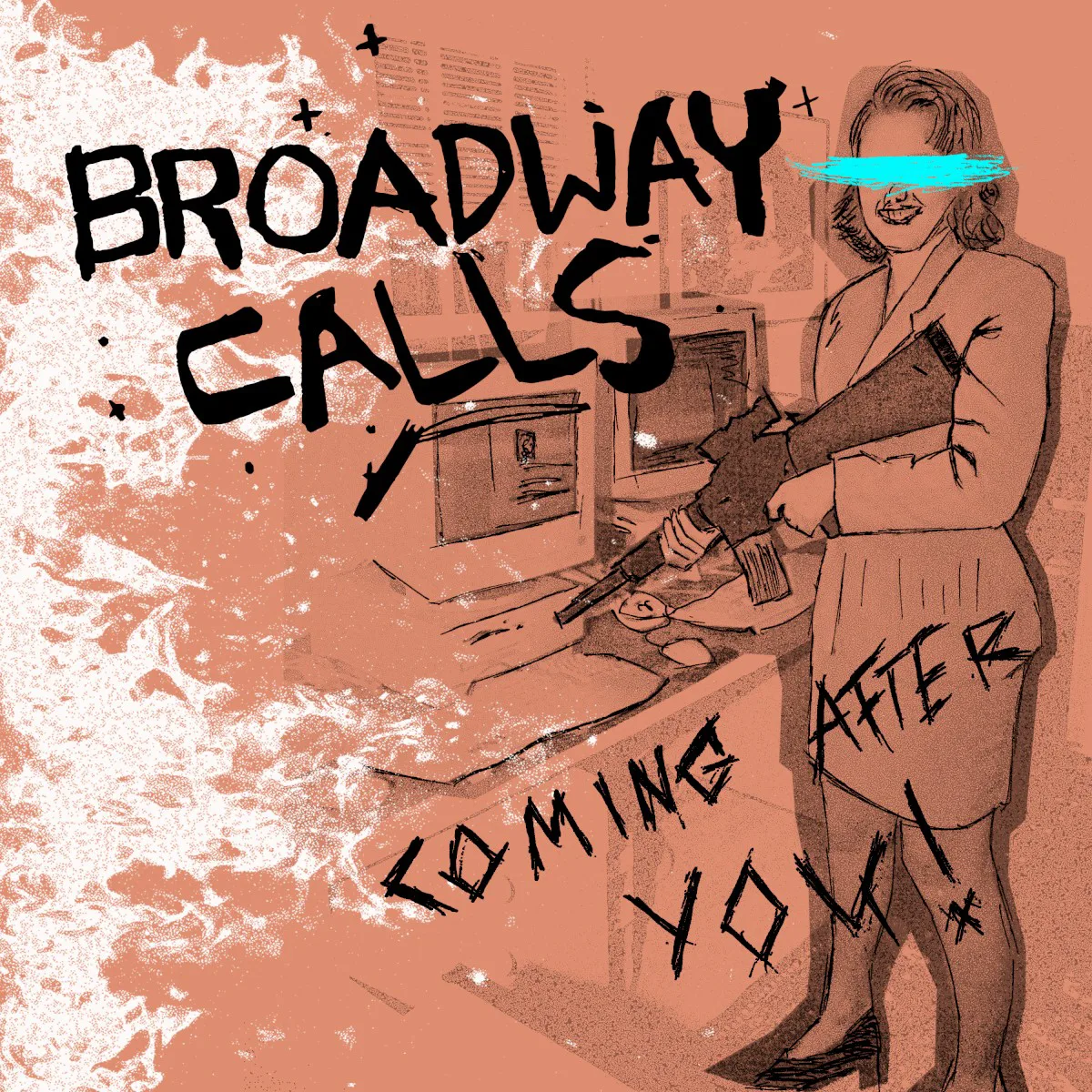 Cover of Broadway Calls – Coming After You!
