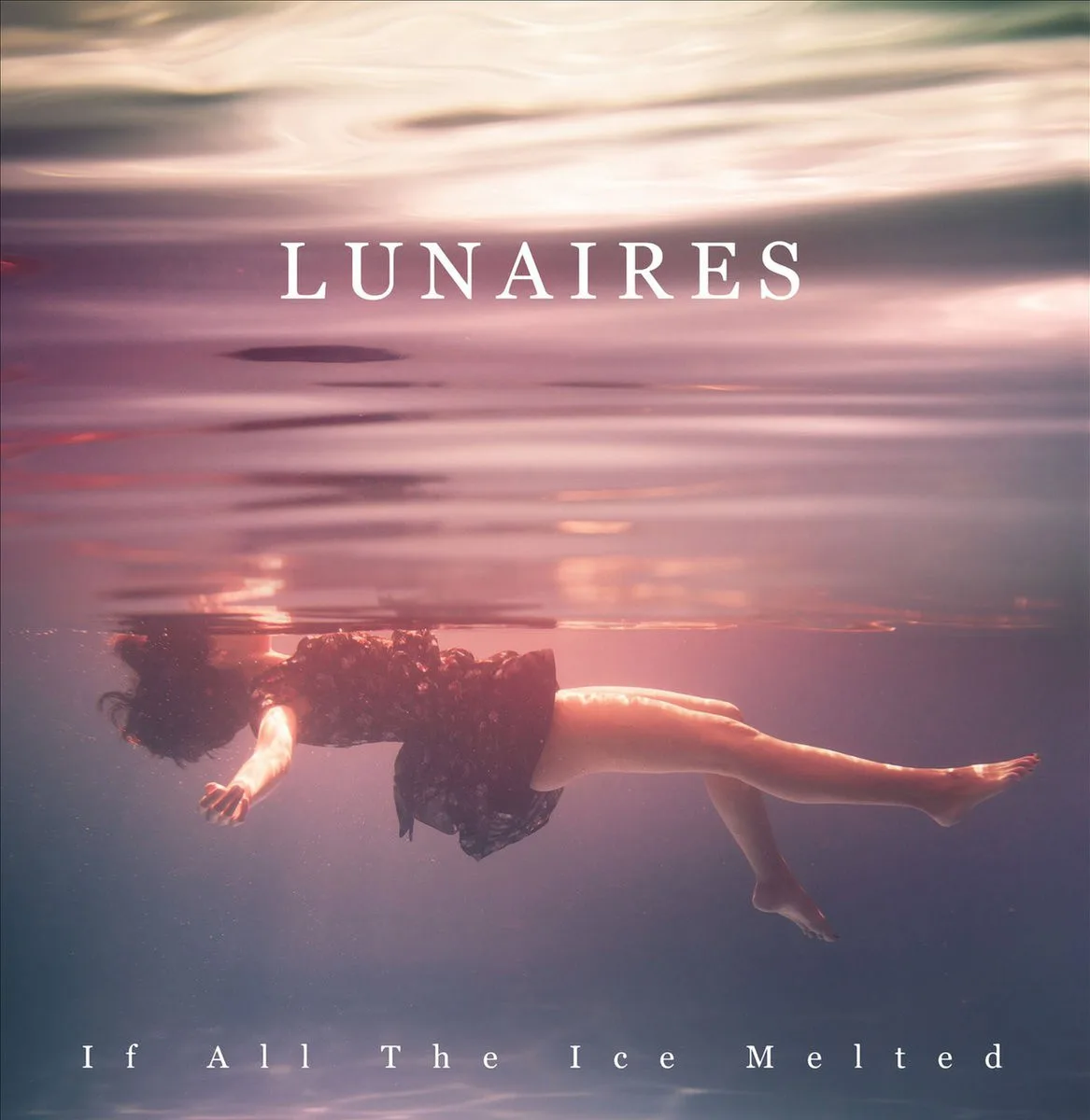 Cover of Lunaires – If All the Ice Melted