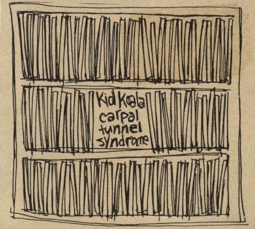 Obal alba Kid Koala – Carpal Tunnel Syndrome