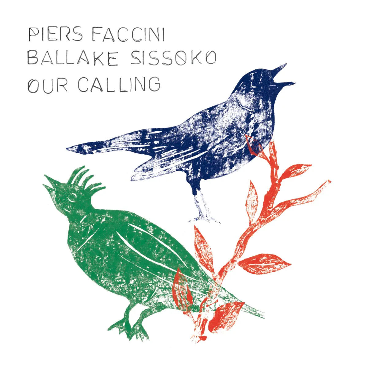 Obal alba Ballaké Sissoko, Piers Faccini – Our Calling
