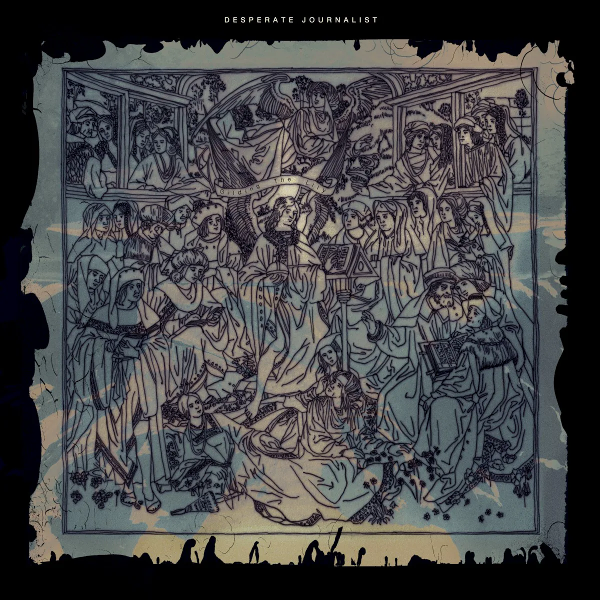 Cover of Desperate Journalist – Gilding The Lily