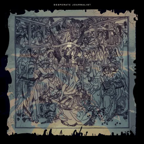 Cover of Desperate Journalist – Gilding The Lily