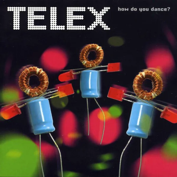 Cover of Telex – How Do You Dance?