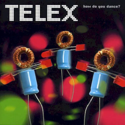 Cover of Telex – How Do You Dance?