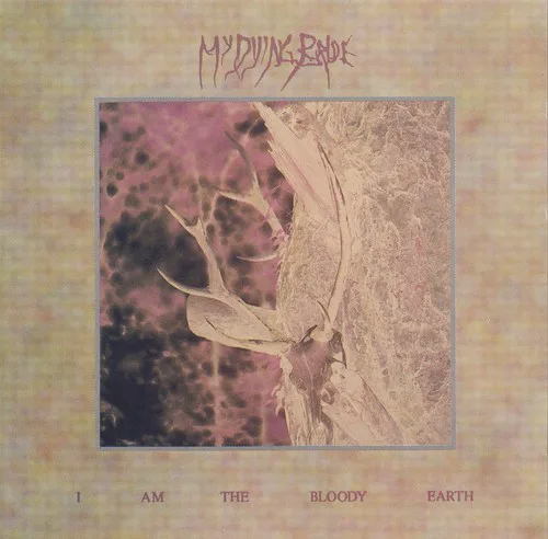 Cover of My Dying Bride – I Am the Bloody Earth