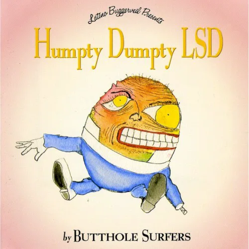 Cover of Butthole Surfers – Humpty Dumpty LSD