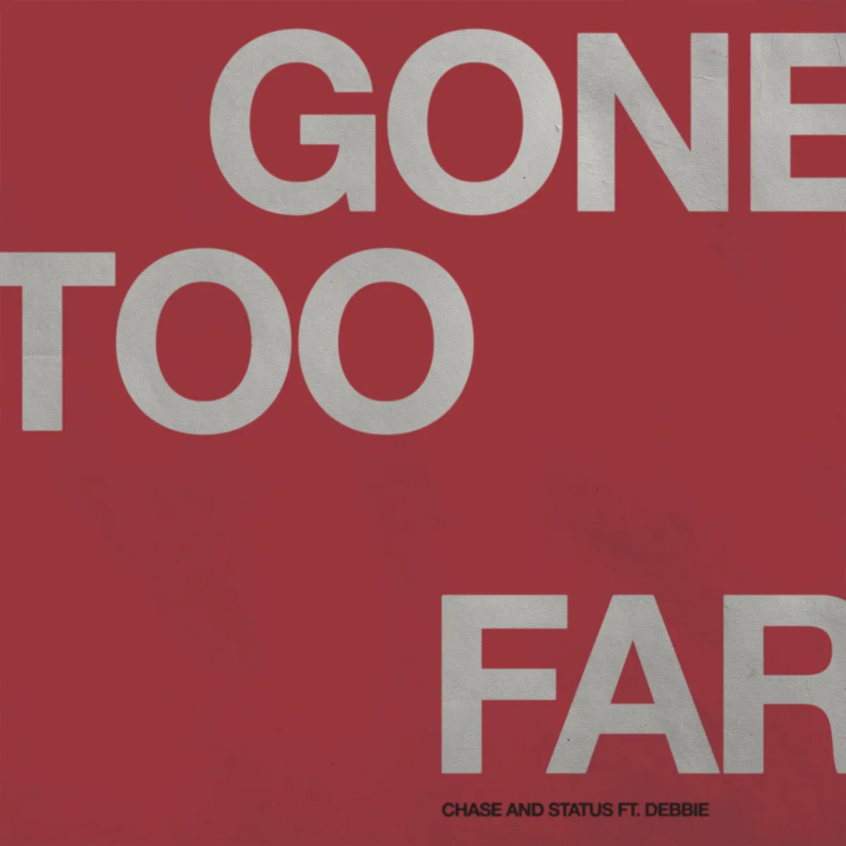 Obal alba Chase & Status, Debbie – Gone Too Far