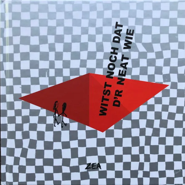 Cover of Zea – Witst noch dat d’r neat wie