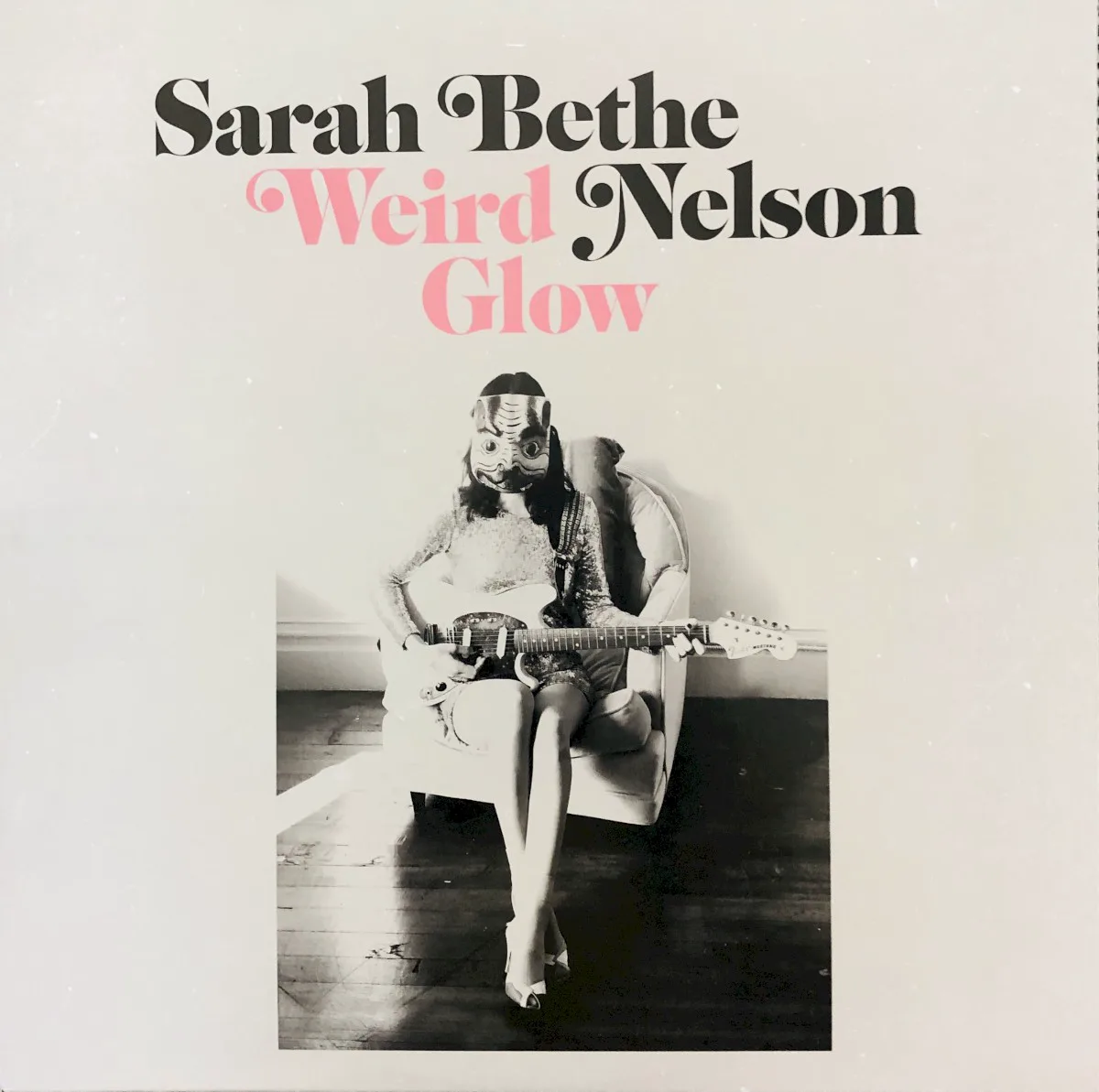 Obal alba Sarah Bethe Nelson – Weird Glow