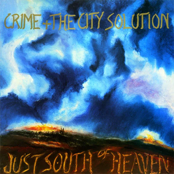 Obal alba Crime & the City Solution – Just South of Heaven
