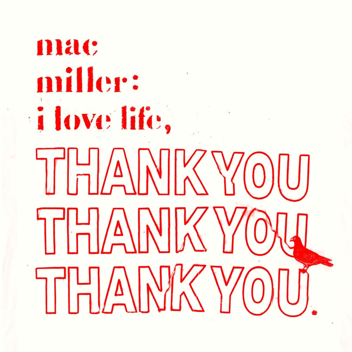 Cover of Mac Miller – I Love Life, Thank You