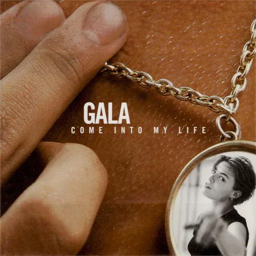 Cover of Gala – Come Into My Life