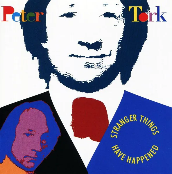 Obal alba Peter Tork – Stranger Things Have Happened