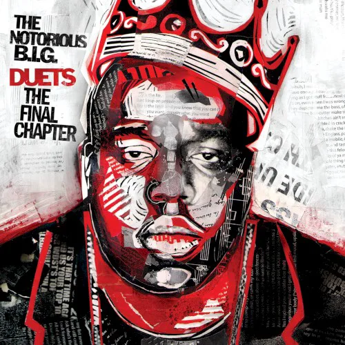 Cover of The Notorious B.I.G. – Duets: The Final Chapter