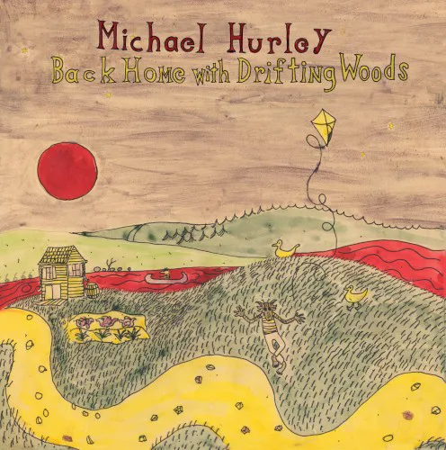 Cover of Michael Hurley – Back Home with Drifting Woods