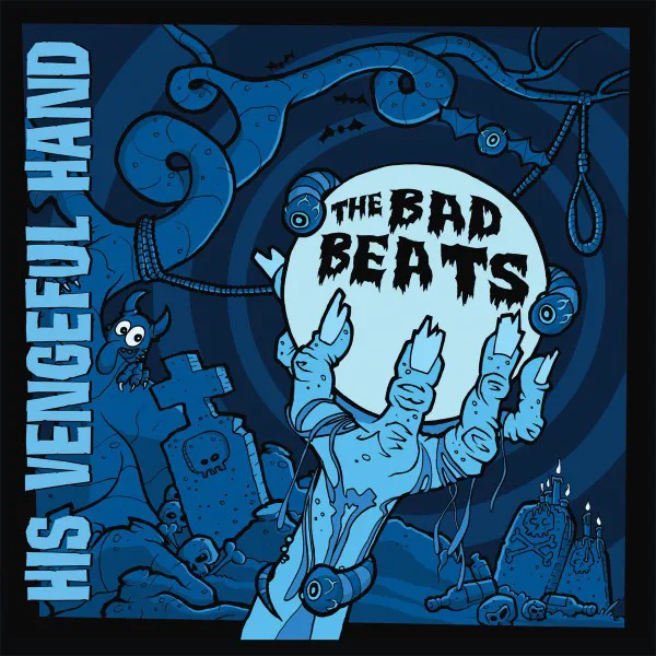 Cover of The Bad Beats – His Vengeful Hand