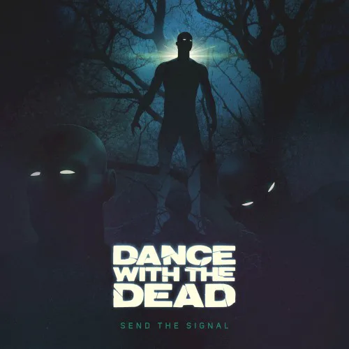 Cover of Dance With the Dead – Send the Signal