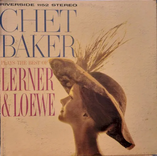 Cover of Chet Baker – Chet Baker Plays the Best of Lerner & Loewe