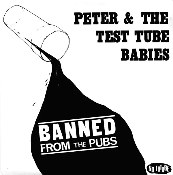Cover of Peter and the Test Tube Babies – Banned From the Pubs